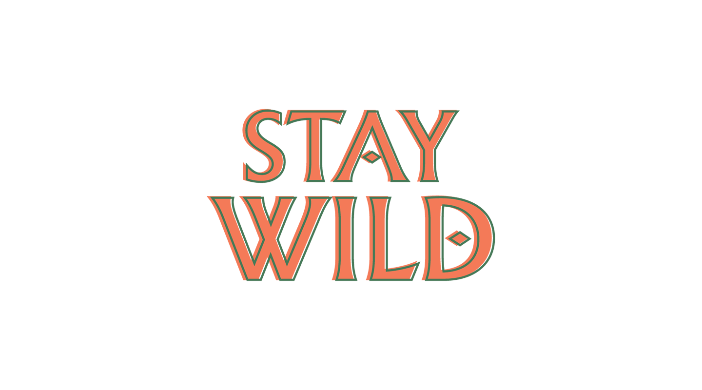 Stay Wild